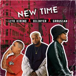 G Rrusian Ft. Lito Kirino Y Dilinyer – New Time